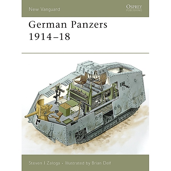 German Panzers 1914-18, Steven J. Zaloga