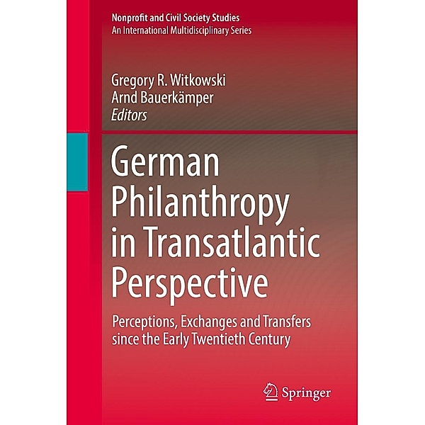 German Philanthropy in Transatlantic Perspective / Nonprofit and Civil Society Studies