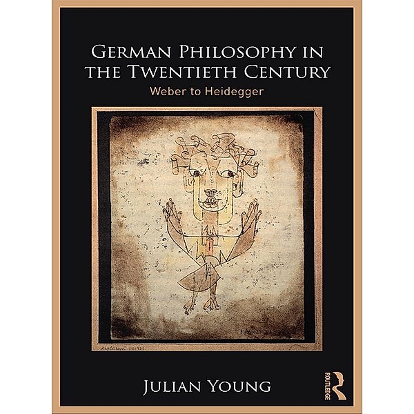German Philosophy in the Twentieth Century, Julian Young