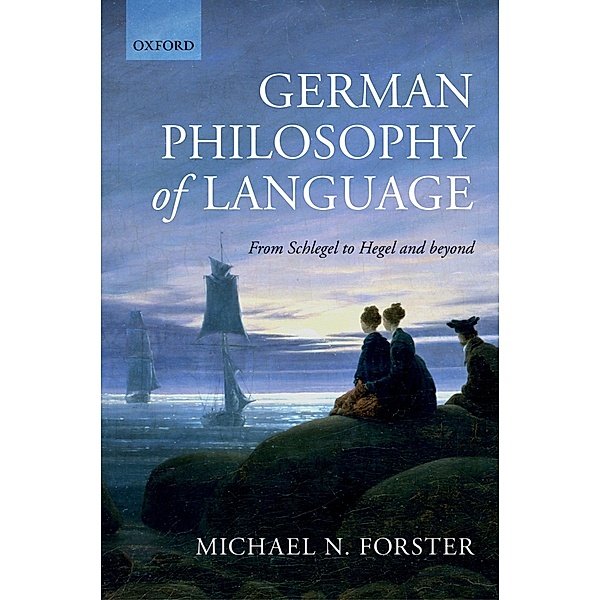 German Philosophy of Language, Michael N. Forster