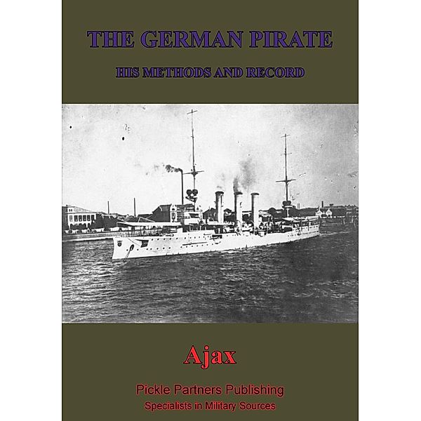 German Pirate; His Methods And Record, Ajax