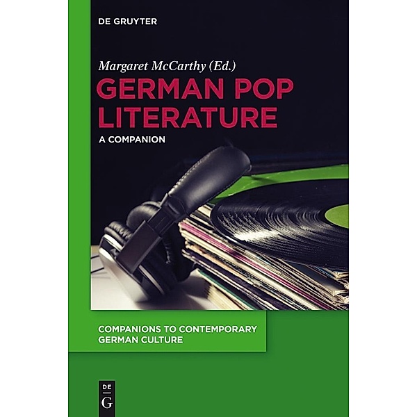 German Pop Literature / Companions to Contemporary German Culture Bd.5