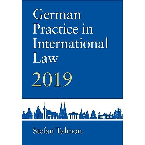 German Practice in International Law: Volume 1