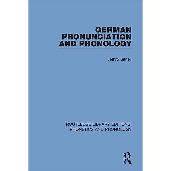 German Pronunciation and Phonology, Jethro Bithell