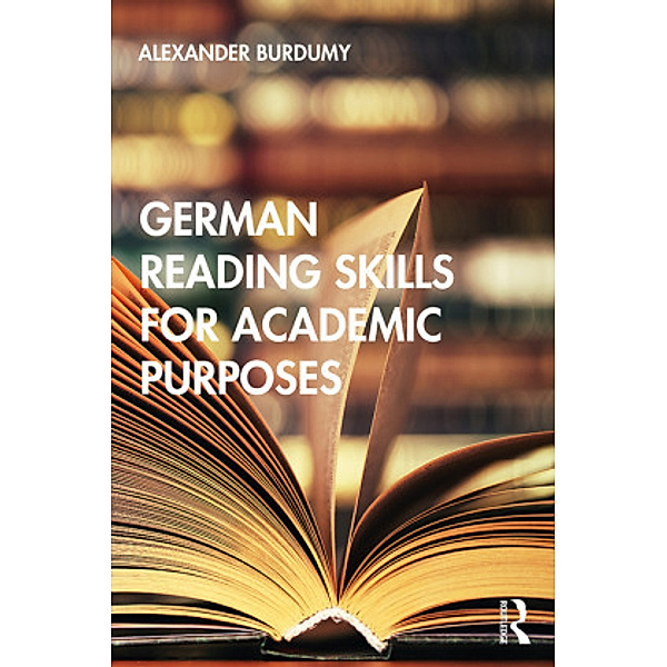 German Reading Skills for Academic Purposes, Alexander Burdumy