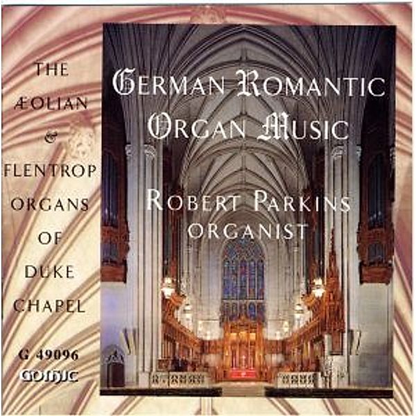 German Romantic Organ Music, Robert Perkins