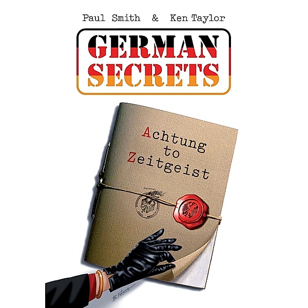 German Secrets, Paul Smith, Ken Taylor