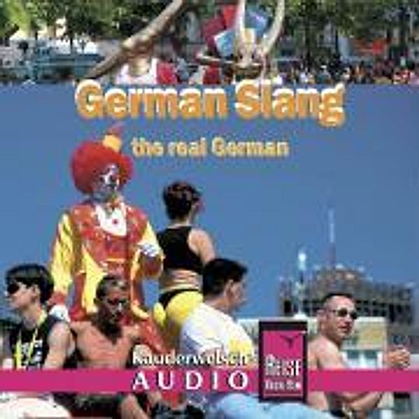 German Slang, 1 Audio-CD, Elfi H. M. Gilissen