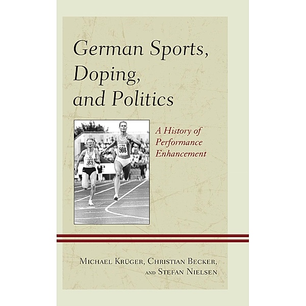 German Sports, Doping, and Politics, Michael Krüger, Christian Becker, Stefan Nielsen
