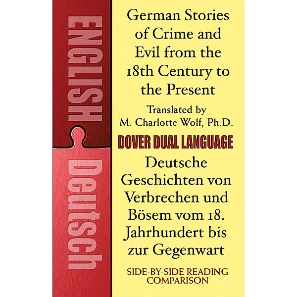 German Stories of Crime and Evil from the 18th Century to the Present / Deutsche Geschichten von Verbrechen und Bösem vom 18. Jahrhundert bis zur Gegenwart / Dover Dual Language German