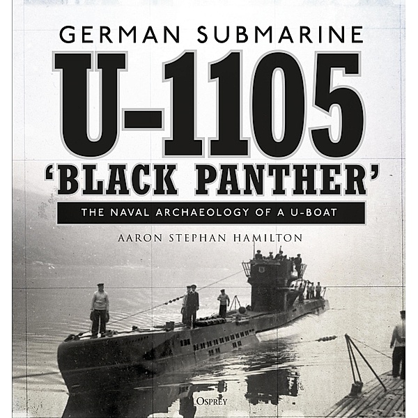 German submarine U-1105 'Black Panther', Aaron Stephan Hamilton