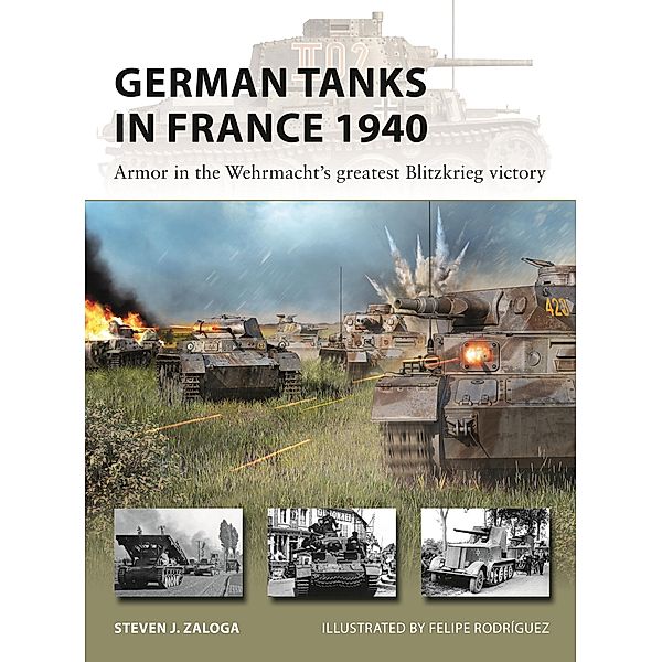 German Tanks in France 1940, Steven J. Zaloga