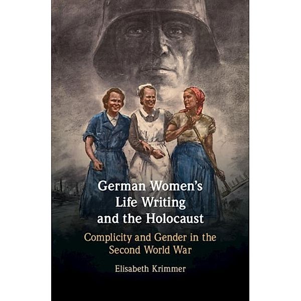 German Women's Life Writing and the Holocaust, Elisabeth Krimmer