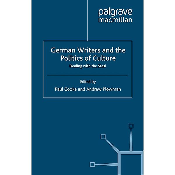 German Writers and the Politics of Culture / New Perspectives in German Political Studies, Paul Cooke, Andrew Plowman