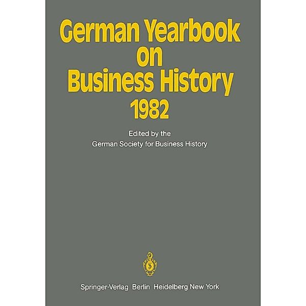 German Yearbook on Business History 1982 / German Yearbook on Business History Bd.1982