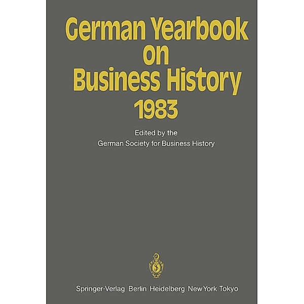 German Yearbook on Business History 1983 / German Yearbook on Business History Bd.1983