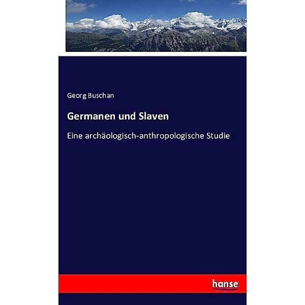 Germanen und Slaven, Georg Buschan