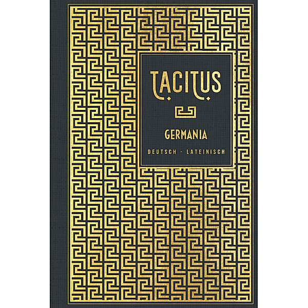 Germania: Deutsch - Lateinisch, Tacitus