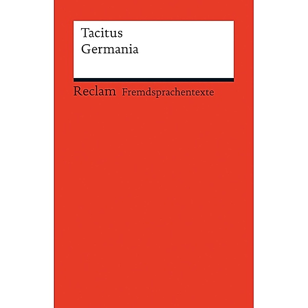 Germania / Reclams Rote Reihe - Fremdsprachentexte, Tacitus