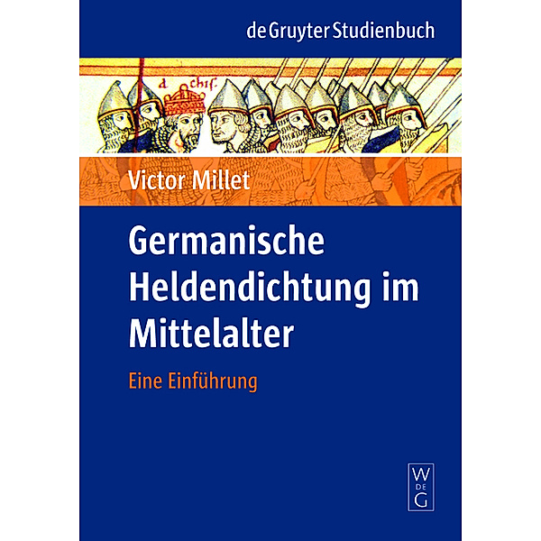 Germanische Heldendichtung im Mittelalter, Victor Millet