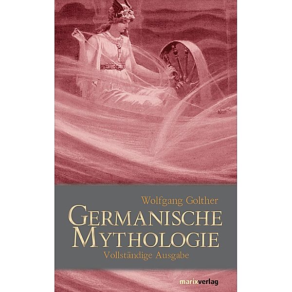 Germanische Mythologie, Golther Wolfgang