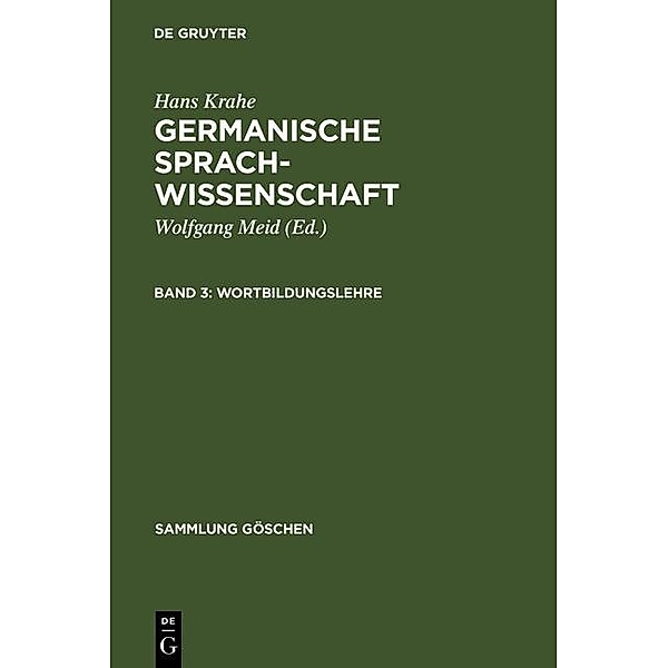 Germanische Sprachwissenschaft 3. Wortbildungslehre / Sammlung Göschen, Hans Krahe