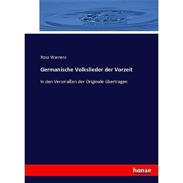 Germanische Volkslieder der Vorzeit, Rosa Warrens