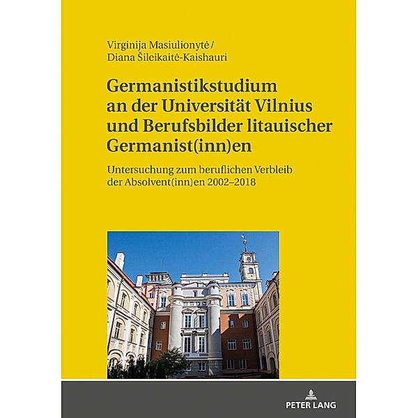 Germanistikstudium an der Universität Vilnius und Berufsbilder litauischer Germanist(inn)en, Virginija Masiulionyt_, Diana Sileikait_-Kaishauri