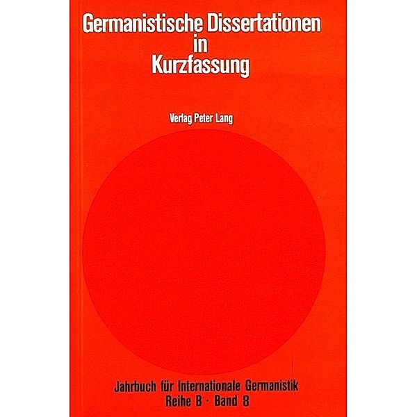 Germanistische Dissertationen in Kurzfassung