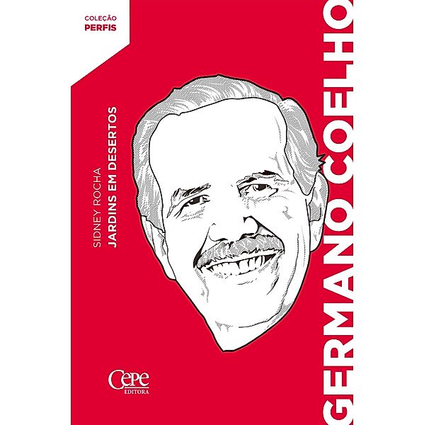 Germano Coelho / Coleção Perfis Bd.1, Sidney Rocha