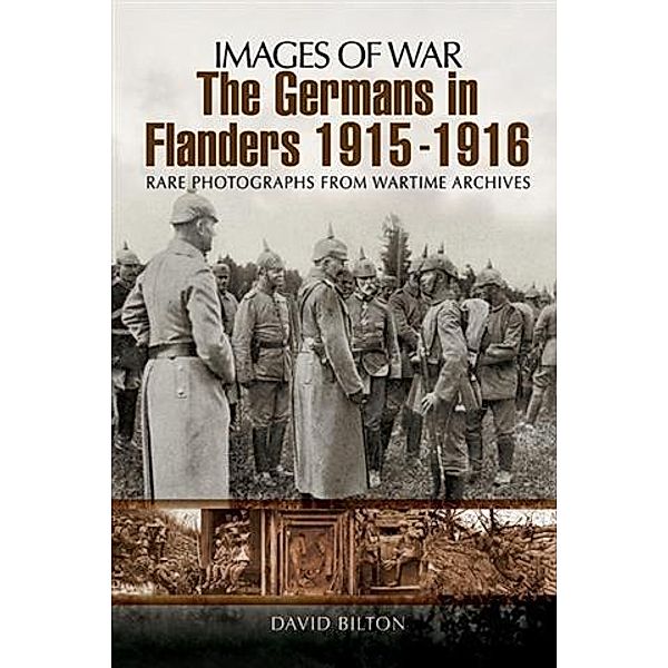 Germans in Flanders 1915 - 1916, David Bilton