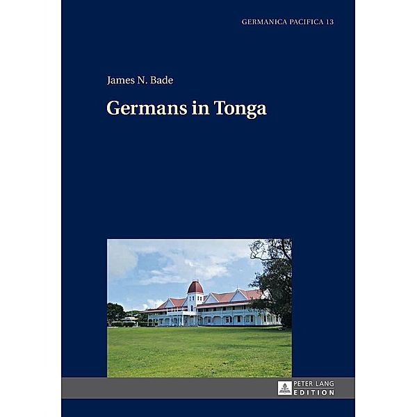 Germans in Tonga, Bade James Bade