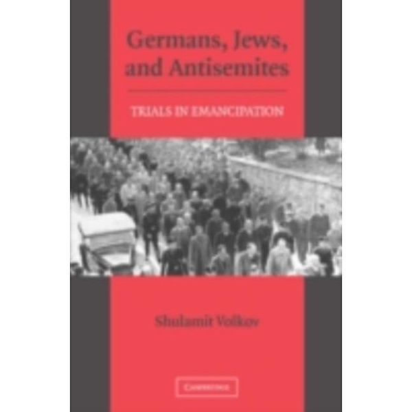 Germans, Jews, and Antisemites, Shulamit Volkov