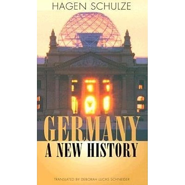 Germany, A New History, Hagen Schulze