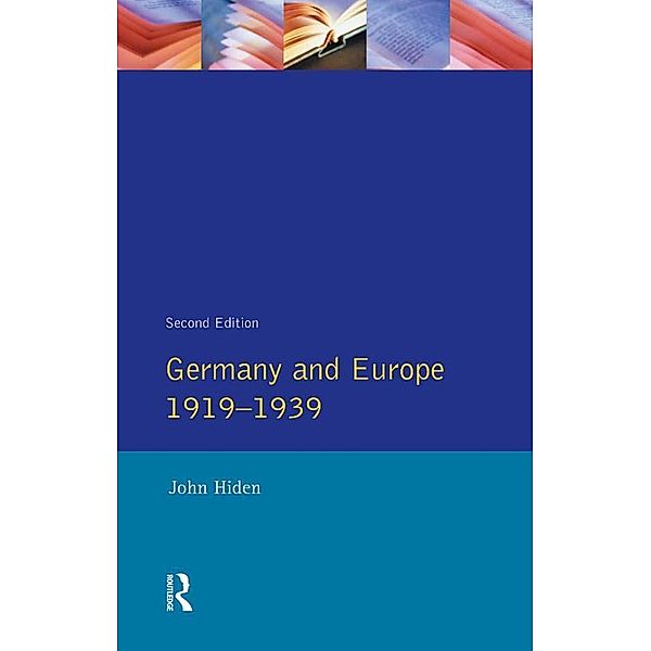 Germany and Europe 1919-1939, John Hiden