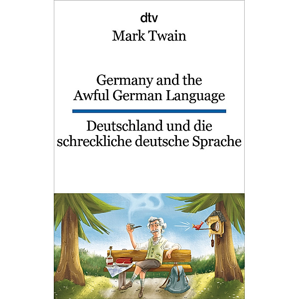 Germany and the Awful German Language Deutschland und die schreckliche deutsche Sprache, Mark Twain