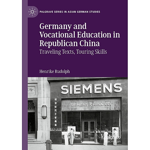 Germany and Vocational Education in Republican China, Henrike Rudolph