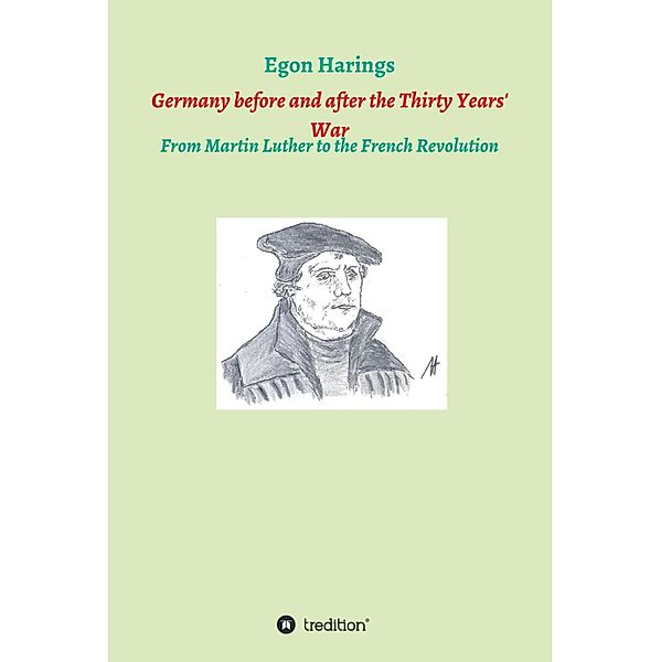 Germany before and after the Thirty Years' War / German History Bd.3, Egon Harings