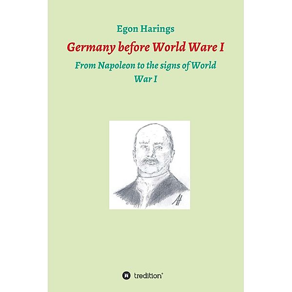 Germany before World War I / German History Bd.4, Egon Harings