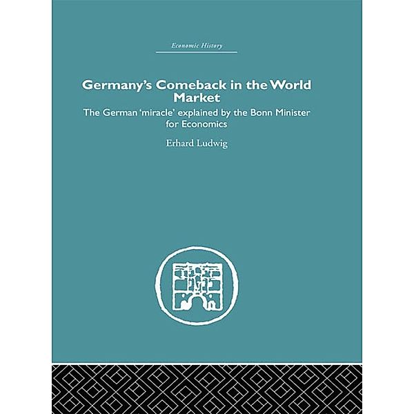 Germany's Comeback in the World Market, Ludwig Erhard