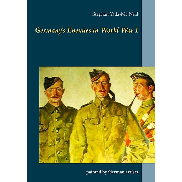 Germany's  Enemies in  World War I, Stephan Yada-Mc Neal