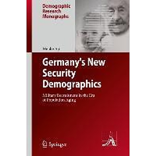 Germany's New Security Demographics / Demographic Research Monographs, Wenke Apt