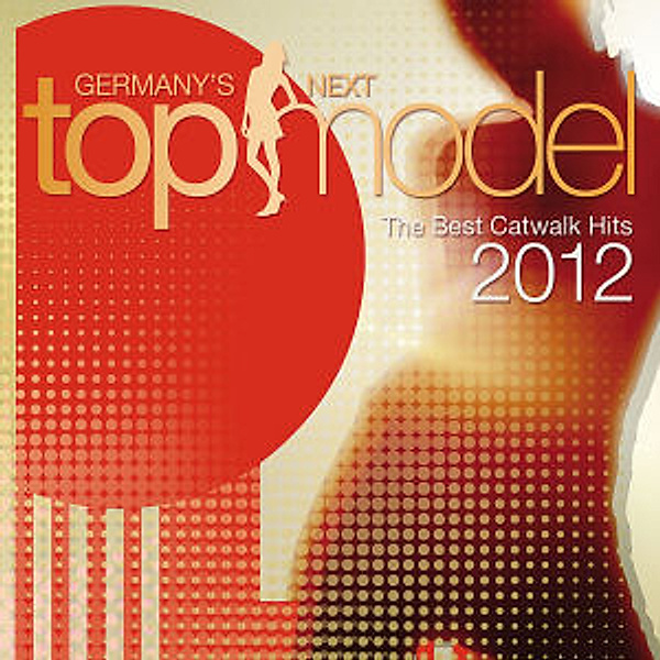 Germany's Next Topmodel-Best Catwalk Hits 2012, Various