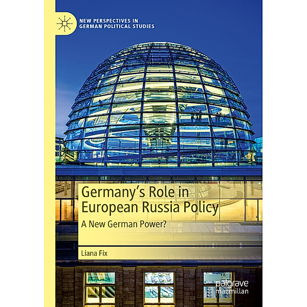 Germany's Role in European Russia Policy, Liana Fix