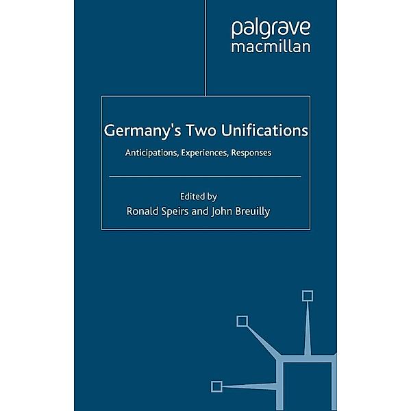 Germany's Two Unifications / New Perspectives in German Political Studies