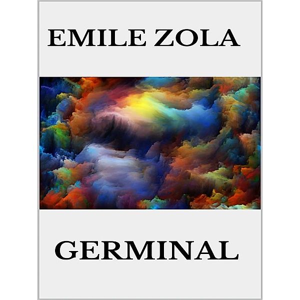 Germinal, Emile Zola