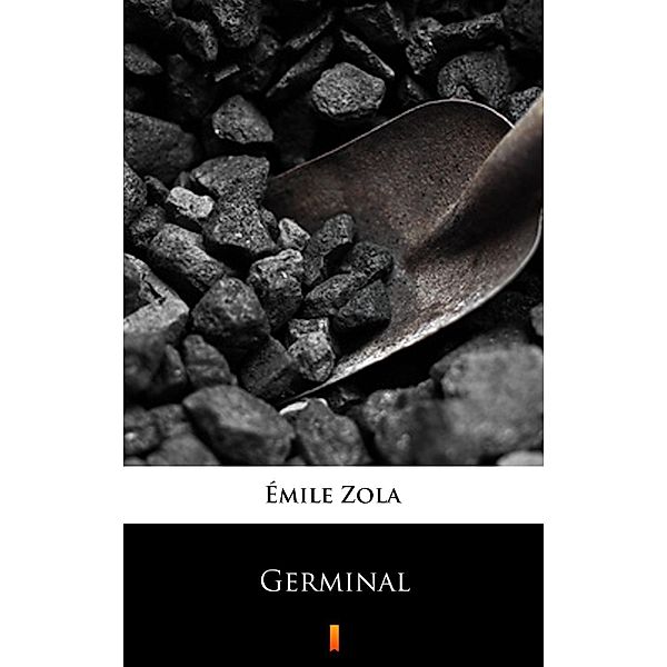 Germinal, Émile Zola