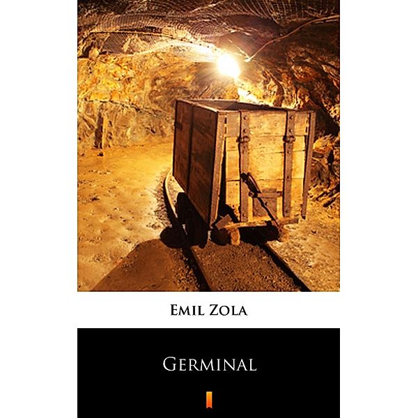 Germinal, Emil Zola