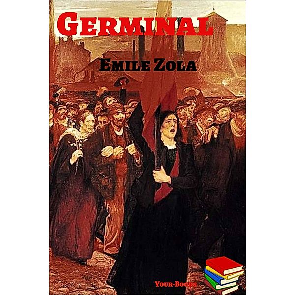 Germinal, Emile Zola