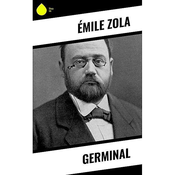 Germinal, Émile Zola